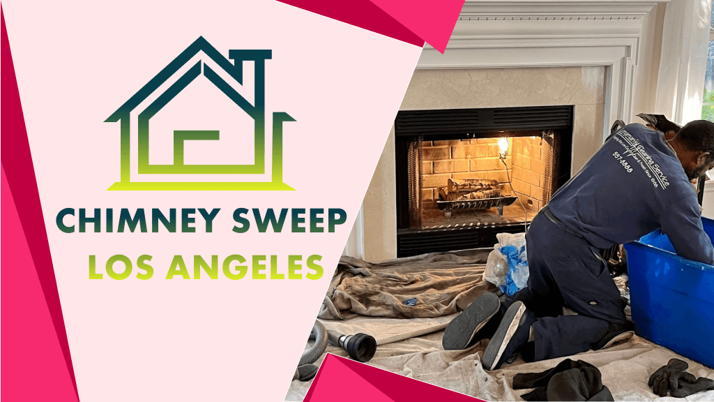 Chimney Sweep Los Angeles - Professional chimney cleaning, inspection and repair services in Los Angeles, California